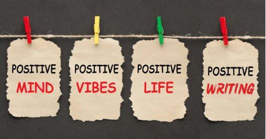Positive Mind, Positive Vibes, Positive Life, Positive Writing